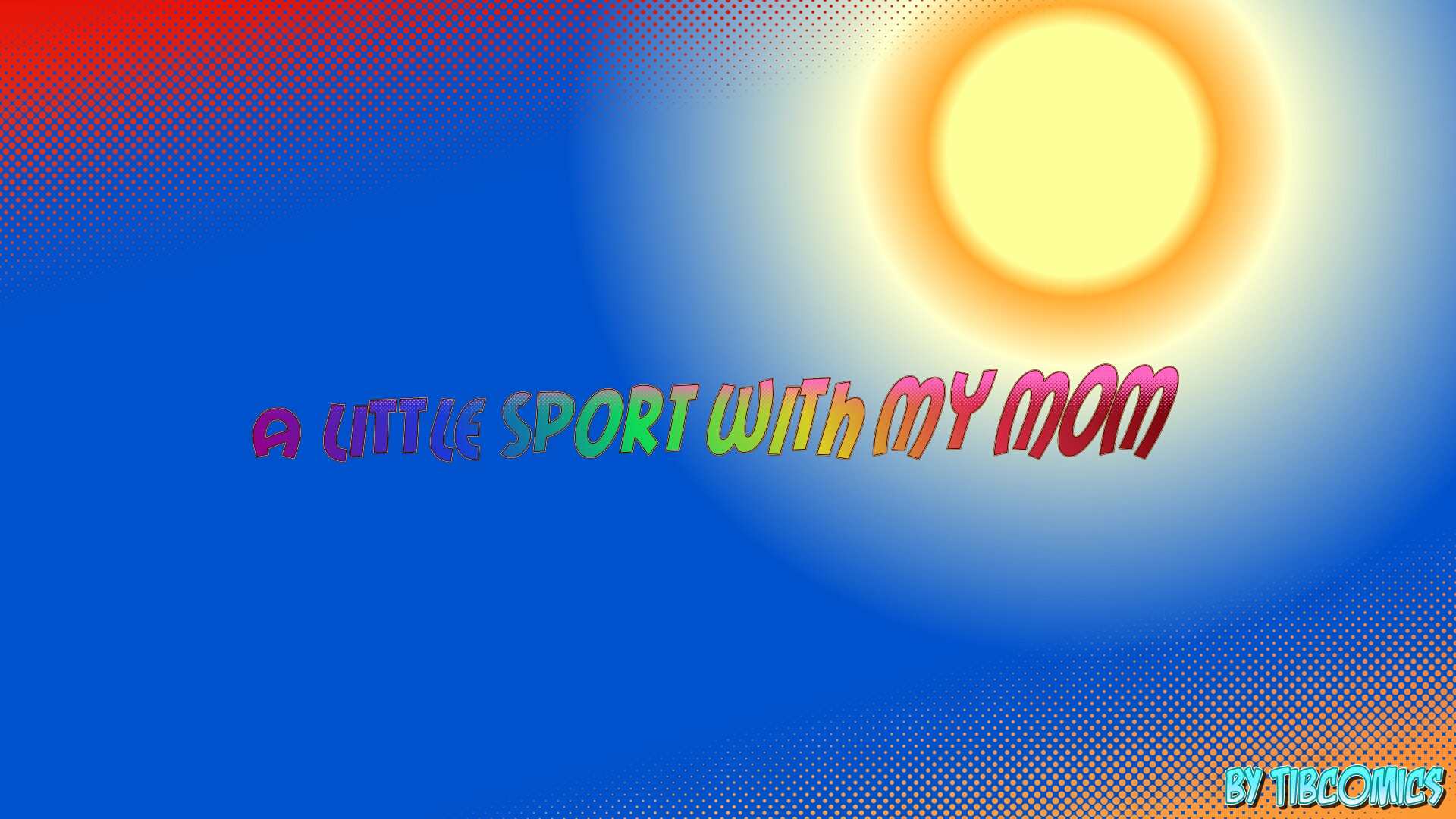 A Little Sport with my Mom [Tibcomics], A Little Sport with my Mom, page 2 of 31