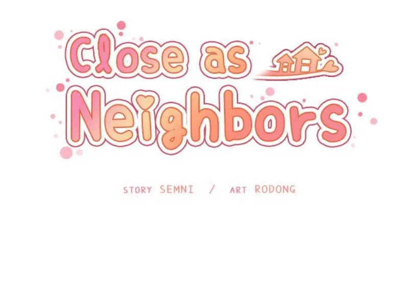 Close As Neighbors [Semni], Close As Neighbors - Part 17, page 11 of 97