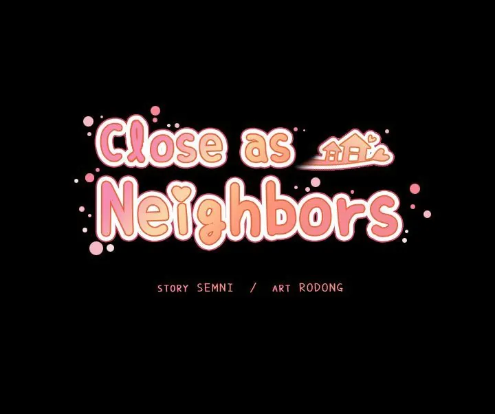Close As Neighbors [Semni], Close As Neighbors - Part 14, page 10 of 146